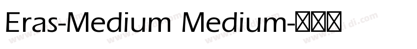 Eras-Medium Medium字体转换